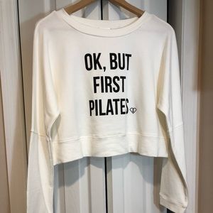 Ok, But First Pilates Crop